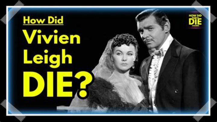 Vivian Leigh's Cause Of Death Explored